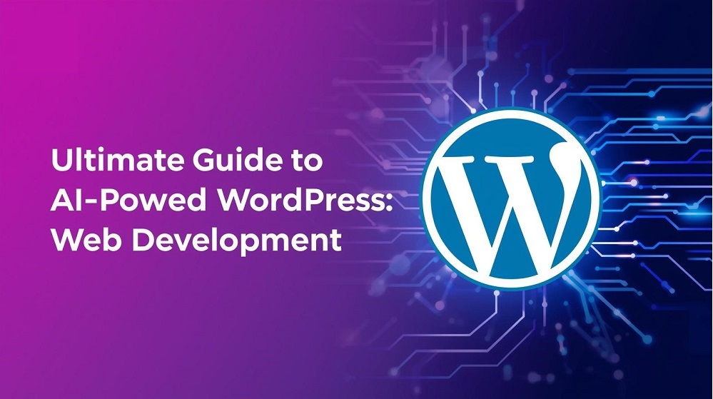 Ultimate Guide to AI-Powered WordPress Web Development